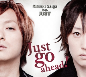 【クリックで詳細表示】【アルバム】斎賀みつき feat.JUST/Just go ahead！ アニメイト限定盤