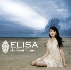 【クリックで詳細表示】【主題歌】TV ef -a tale of melodies. OP「ebullient future」/ELISA
