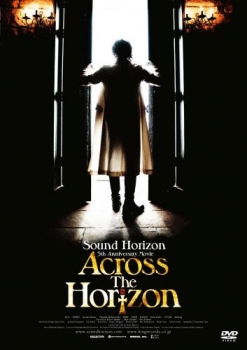 【クリックで詳細表示】【DVD】Sound Horizon/5th Anniversary Movie Across The Horizon
