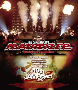 【クリックでお店のこの商品のページへ】【Blu-ray】JAM Project/JAM Project LIVE 2010 MAXIMIZER ～Decade of Evolution～ LIVE BD