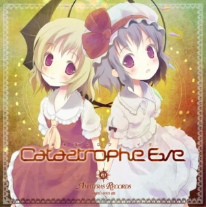 【クリックで詳細表示】【同人CD】Amateras Records/Catastrophe Eve 東方シリーズ