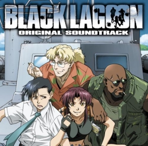 【クリックで詳細表示】【サウンドトラック】TV BLACK LAGOON ORIGINAL SOUND TRACK