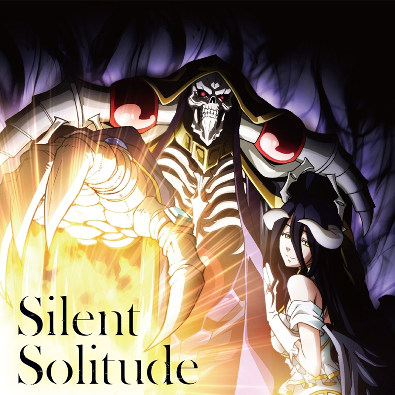【主題歌】TV オーバーロードIII ED「Silent Solitude」/OxT