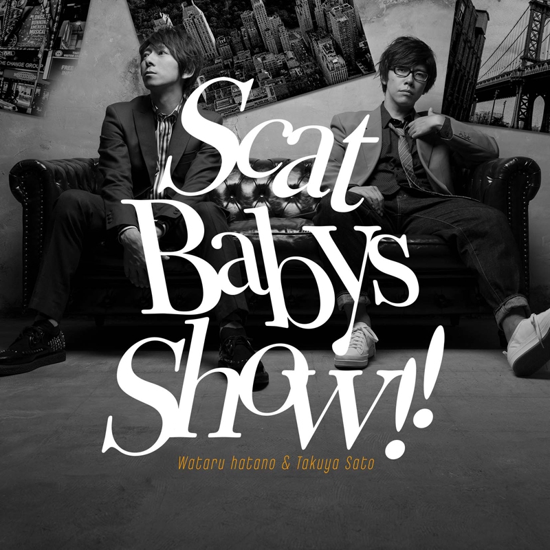 【主題歌】ラジオ 羽多野渉・佐藤拓也 Scat Babys Show!! テーマソング